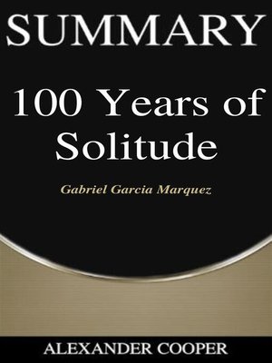 cover image of Summary of 100 Years of Solitude